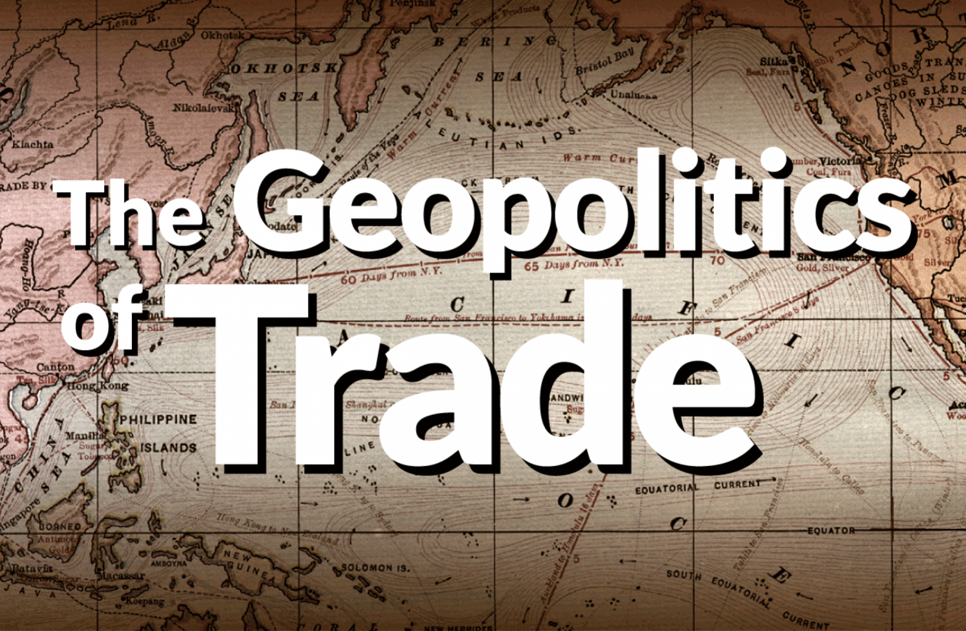 The Geopolitics of Trade The Geopolitics of Trade