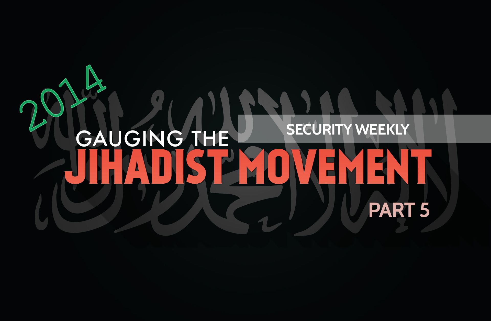 Jihadist Movement Part Five