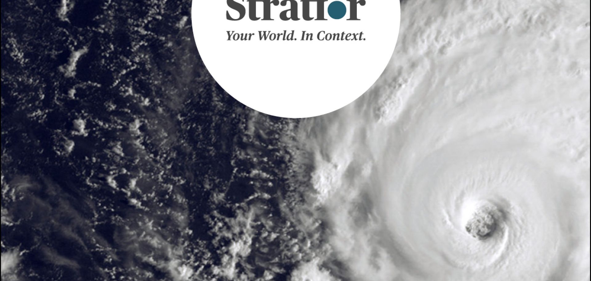 The Geopolitics of Natural Disasters Stratfor Store Report Geopolitics Earthquakes Tsunamis Volcanoes Hurricanes
