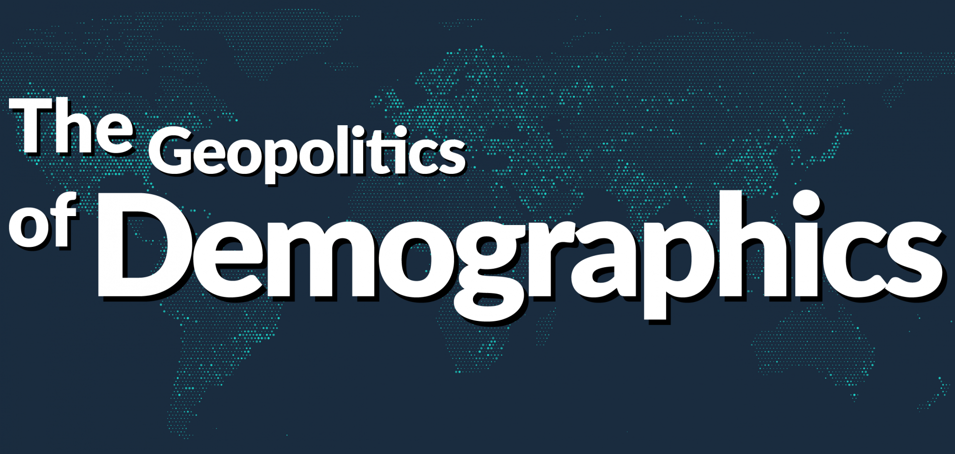 The Geopolitics of Demographics