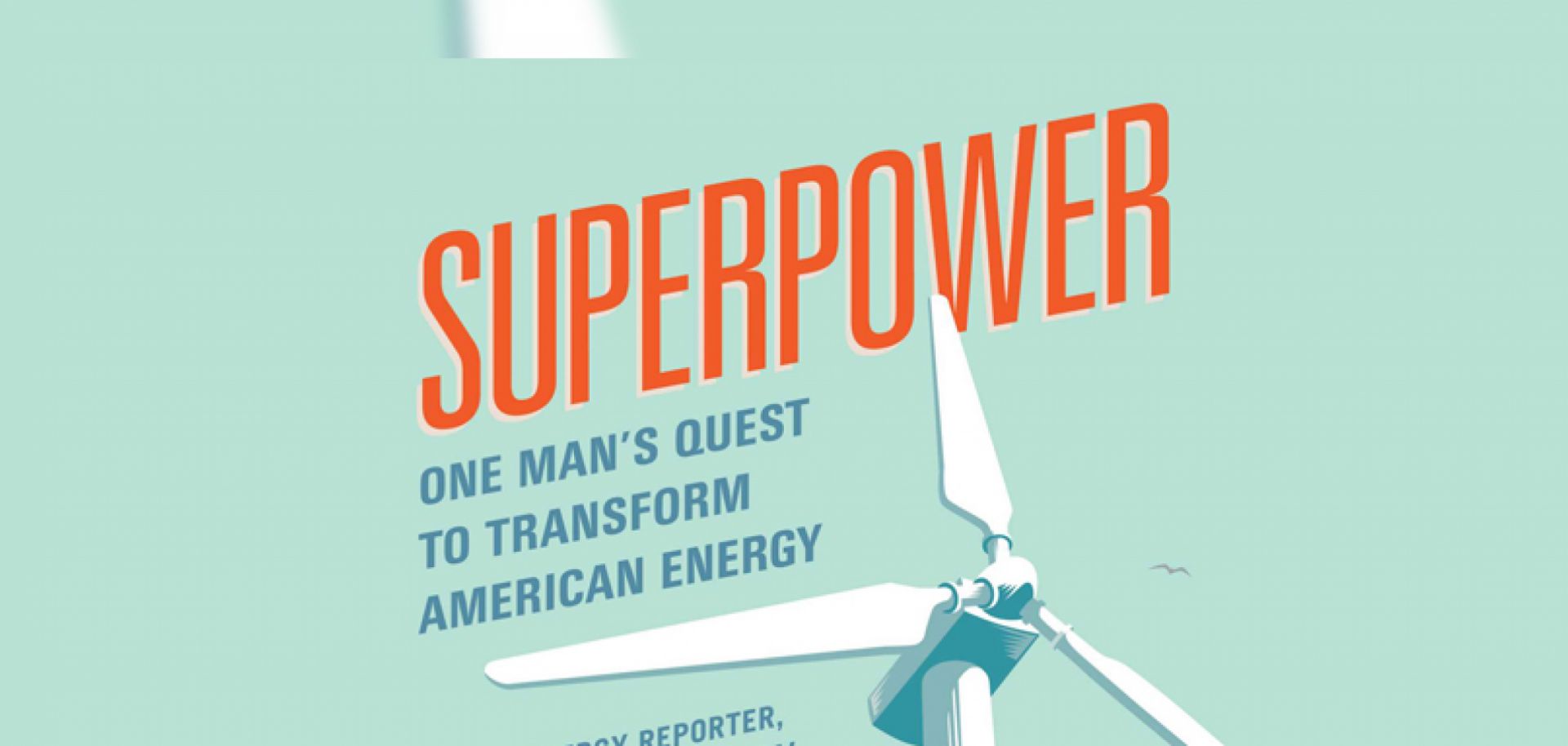 Russell Gold's book Superpower discusses America's energy future