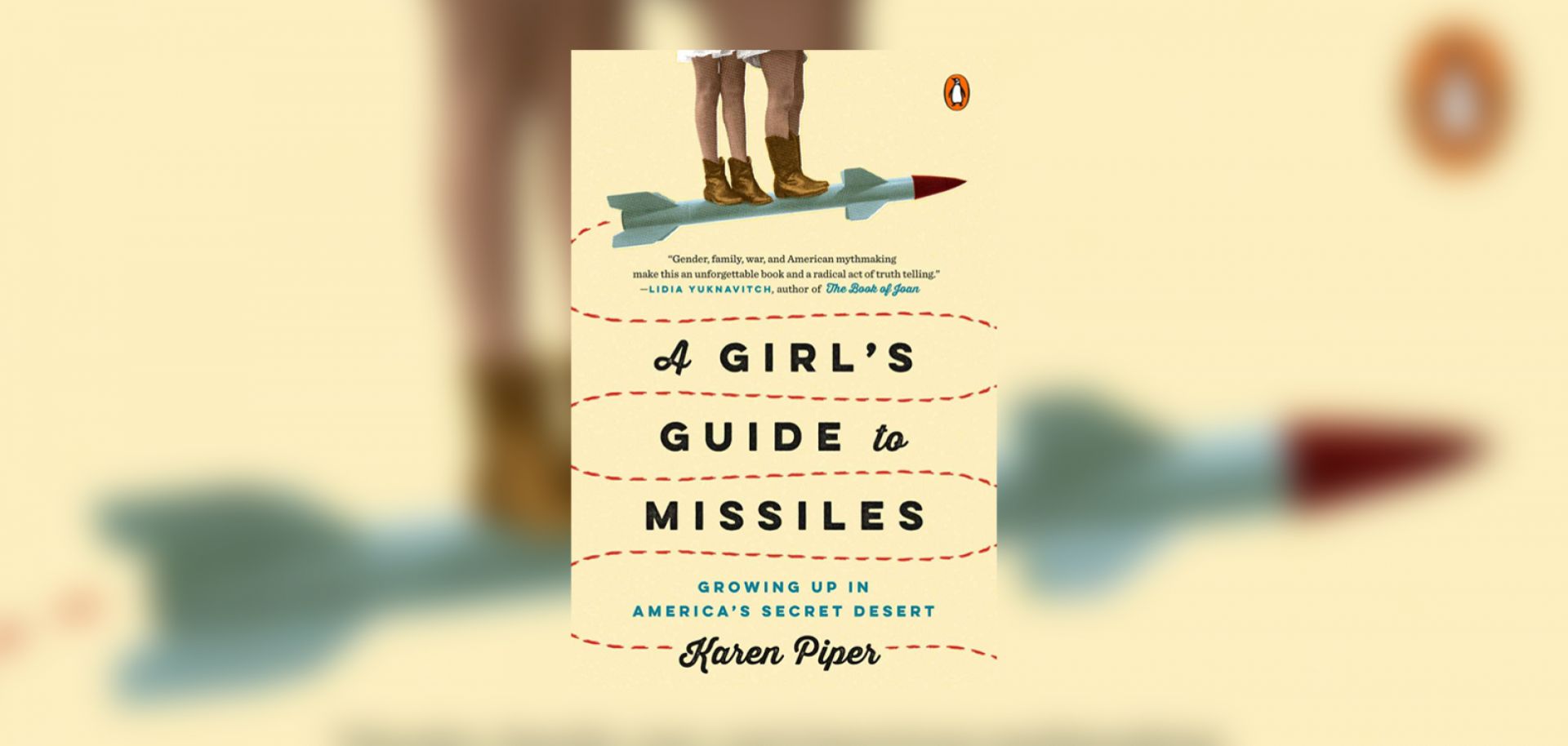 Karen Piper's A Girls Guide to Missiles