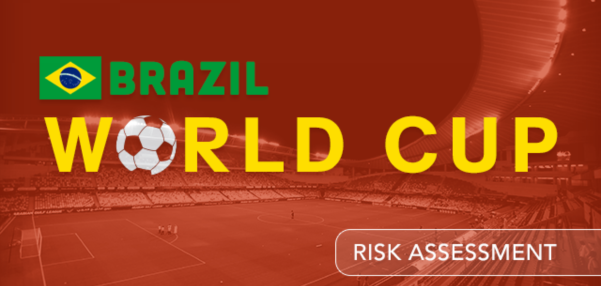 Assessing the Security of Brazil's World Cup 2014