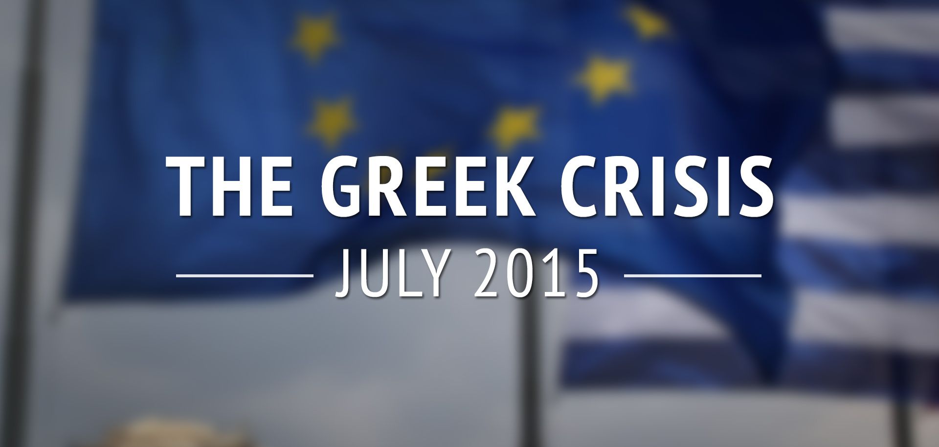 The Greek Crisis: July 2015 (DISPLAY)