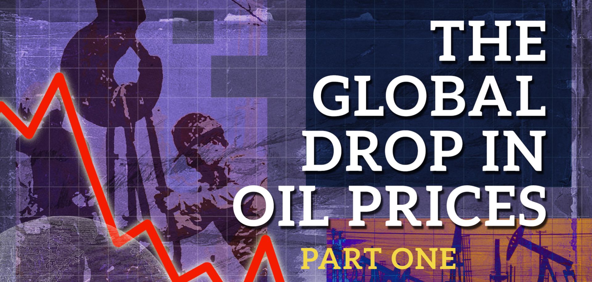 The Global Drop in Oil Prices - Part 1