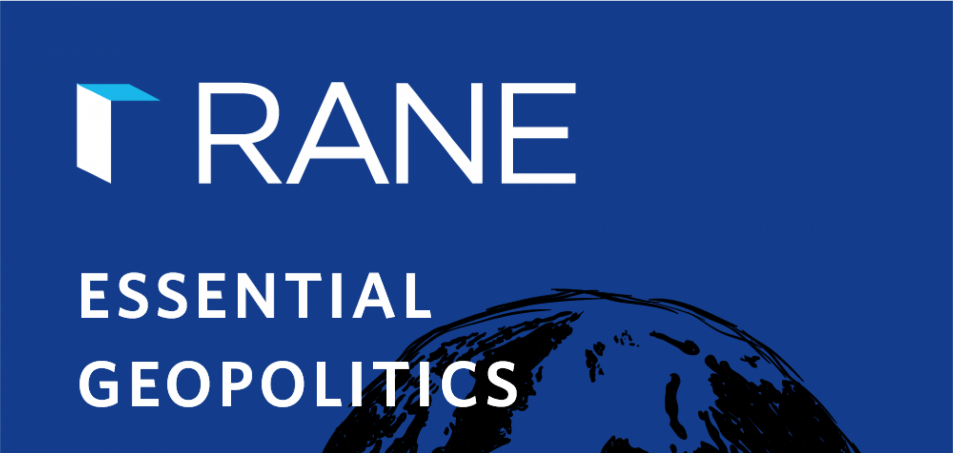 RANE Essential Geopolitics Podcast