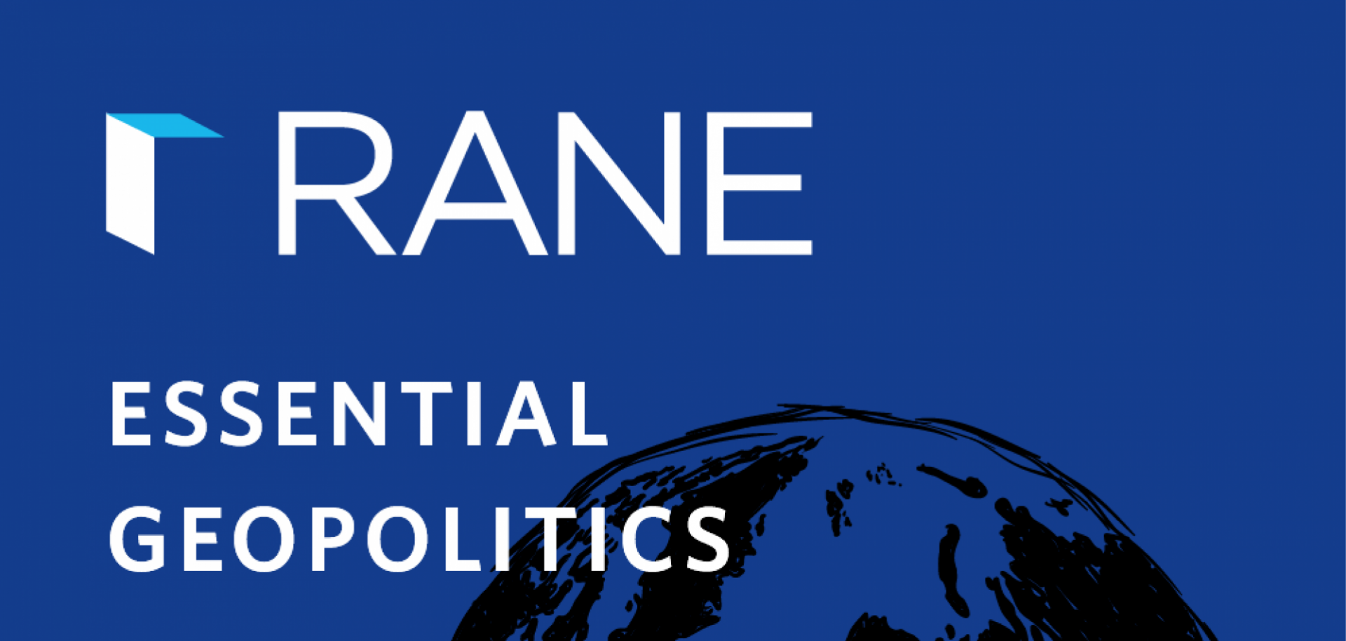 RANE Essential Geopolitics Podcast Display