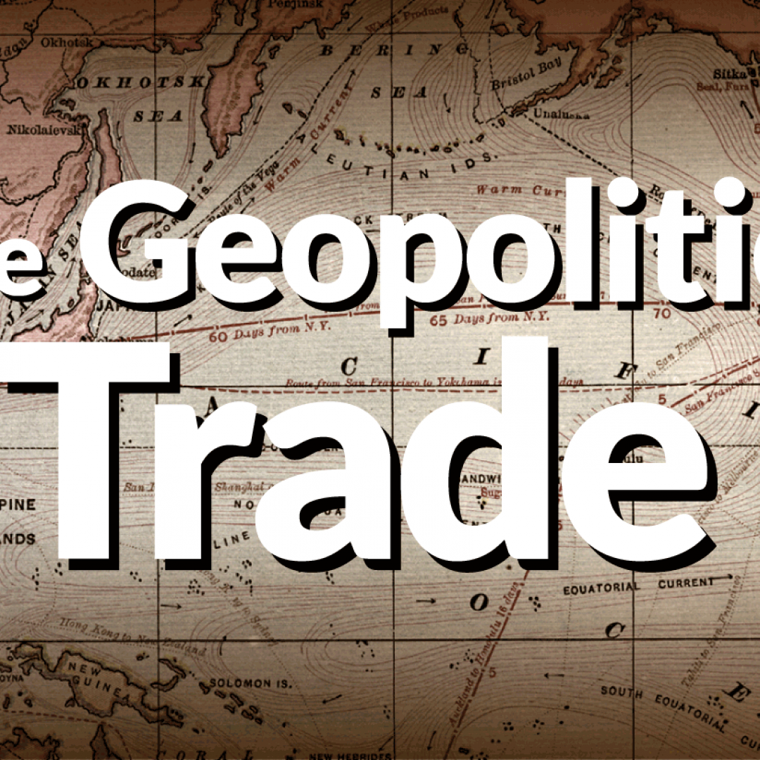 The Geopolitics of Trade